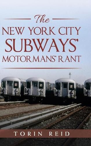 Cover image for The New York City Subways' Motormans' Rant