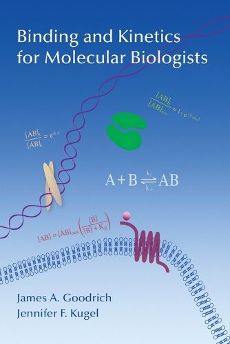 Cover image for Binding and Kinetics for Molecular Biologists