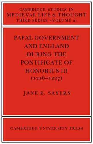 Cover image for Papal Government and England during the Pontificate of Honorius III (1216-1227)