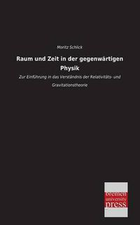 Cover image for Raum Und Zeit in Der Gegenwartigen Physik