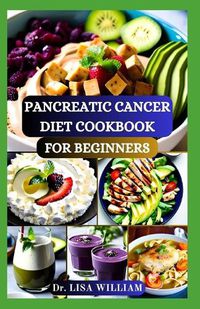 Cover image for Pancreatic Cancer Diet Cookbook for Beginners