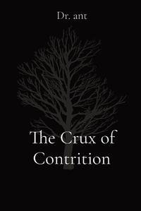 Cover image for The Crux of Contrition