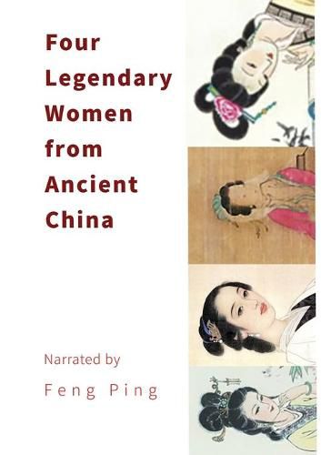 Cover image for Four Legendary Women from Ancient China