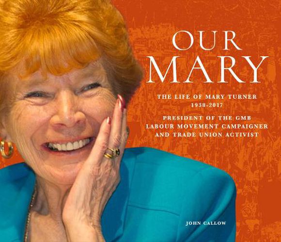 Cover image for Our Mary: The Life of Mary Turner 1938 - 2017