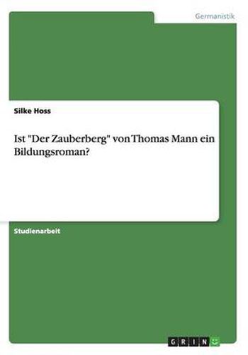 Cover image for Ist Der Zauberberg von Thomas Mann ein Bildungsroman?