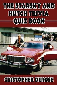 Cover image for The Starsky and Hutch Trivia Quiz Book