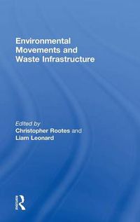 Cover image for Environmental Movements and Waste Infrastructure