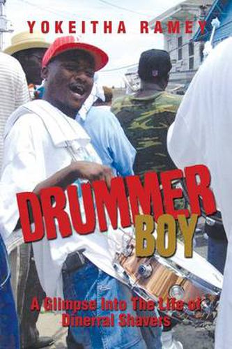 Cover image for Drummer Boy: A Glimpse Into the Life of Dinerral Shavers