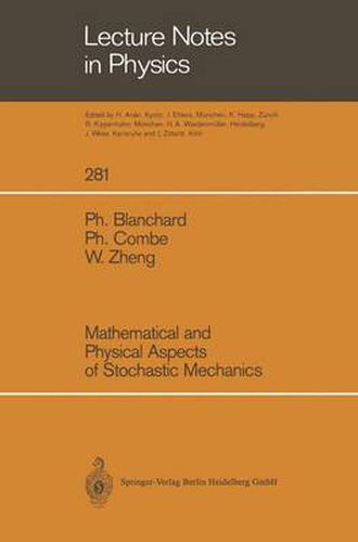 Cover image for Mathematical and Physical Aspects of Stochastic Mechanics