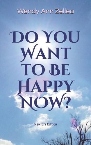 Do You Want to Be Happy Now?: New Era Edition