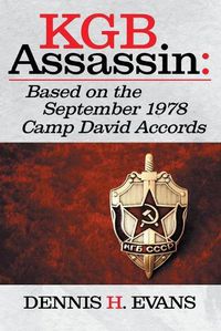 Cover image for KGB Assassin: Based on the September 1978 Camp David Accords