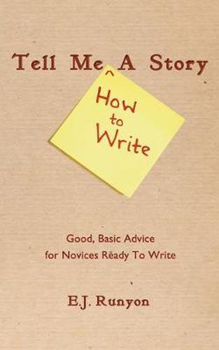 Cover image for Tell Me <How To Write> A Story