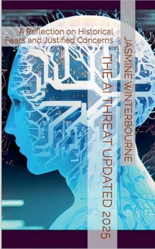 Cover image for The AI Threat Updated 2025