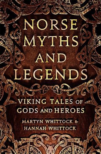 Norse Myths and Legends: Viking tales of gods and heroes