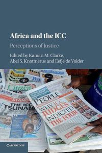 Cover image for Africa and the ICC: Perceptions of Justice