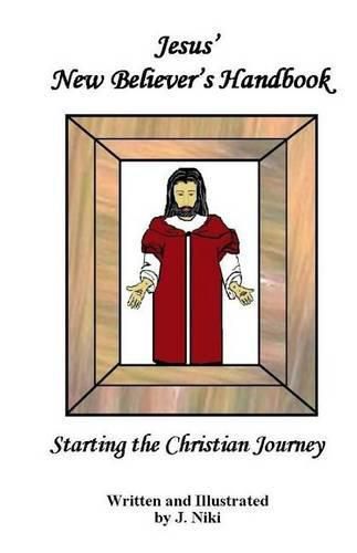 Cover image for Jesus' New Believer's Handbook: Beginning the Christian Journey