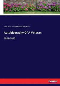 Cover image for Autobiography Of A Veteran: 1807-1893