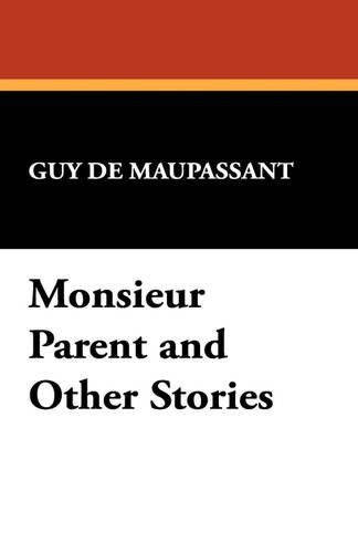 Cover image for Monsieur Parent and Other Stories