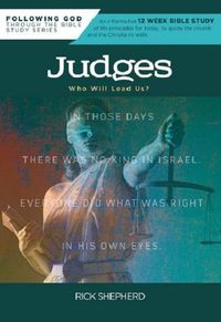 Cover image for Following God Judges: Who Will Lead Us?