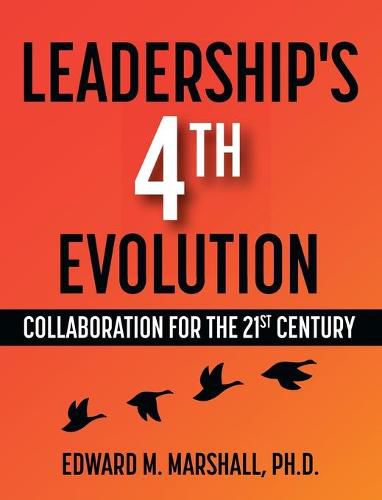 Cover image for Leadership's 4th Evolution: Collaboration for the 21st Century