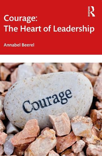 Cover image for Courage: The Heart of Leadership