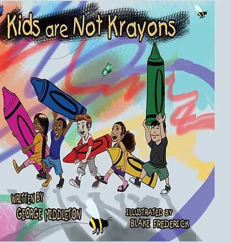 Cover image for Kids Are Not Krayons!