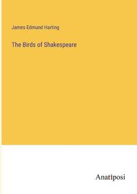 Cover image for The Birds of Shakespeare