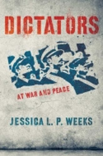 Cover image for Dictators at War and Peace