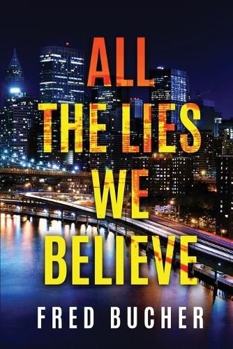 Cover image for All The Lies We Believe