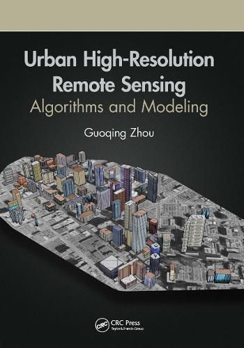 Cover image for Urban High-Resolution Remote Sensing: Algorithms and Modeling