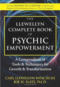 Cover image for The Complete Book of Psychic Empowerment: Tools and Techniques for Growth and Transformation