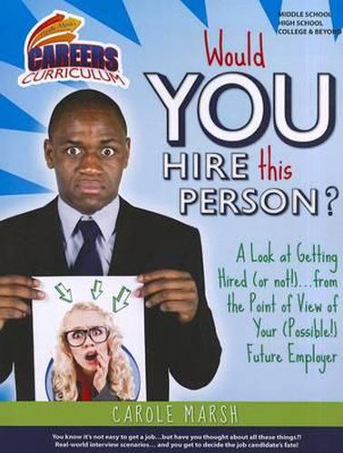 Cover image for Would You Hire This Person?: A Look at Getting Hired (or Not!)... from the Point of View of Your (Possible!) Future Employer