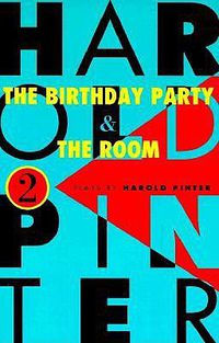 Cover image for The Birthday Party, and the Room: Two Plays
