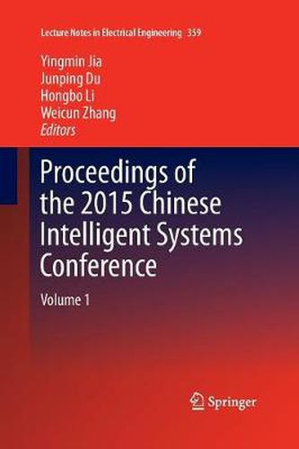 Cover image for Proceedings of the 2015 Chinese Intelligent Systems Conference: Volume 1