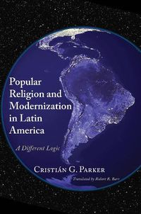 Cover image for Popular Religion and Modernization in Latin America: A Different Logic