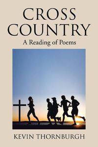 Cover image for Cross Country: A Reading of Poems