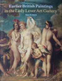 Cover image for Earlier British Paintings in the Lady Lever Art Gallery