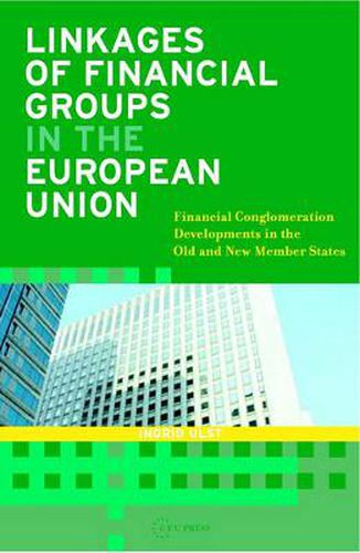 Cover image for Linkages of Financial Groups in the European Union: Financial Conglomeration Developments in the Old and New Member States