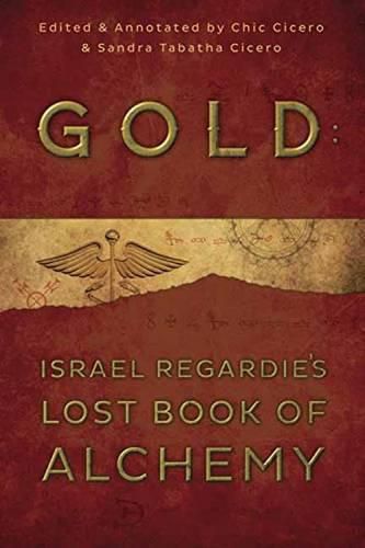 Cover image for Gold: Israel Regardie's Lost Book of Alchemy
