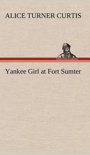 Yankee Girl at Fort Sumter