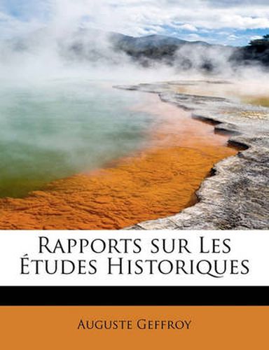 Cover image for Rapports Sur Les Etudes Historiques