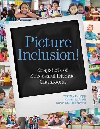 Cover image for Picture Inclusion!: Snapshots of Successful Diverse Classrooms