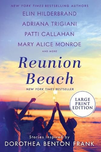 Cover image for Reunion Beach: Stories Inspired by Dorothea Benton Frank