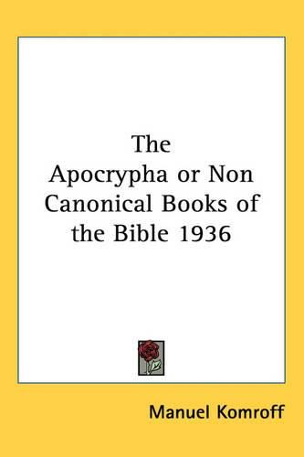 Cover image for The Apocrypha or Non Canonical Books of the Bible 1936