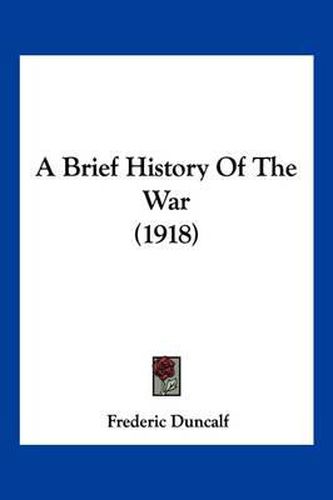 Cover image for A Brief History of the War (1918)