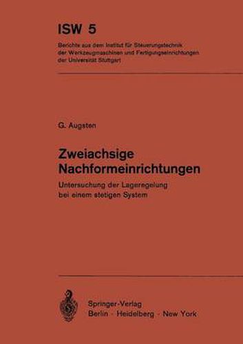 Cover image for Zweiachsige Nachformeinrichtungen: Untersuchung Der Lageregelung Bei Einem Stetigen System