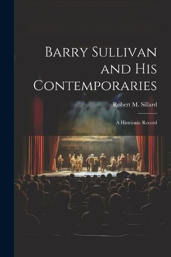 Barry Sullivan and His Contemporaries