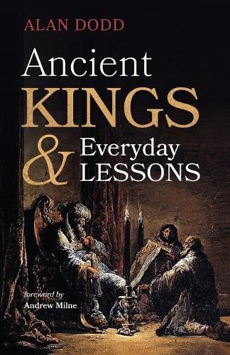 Ancient Kings and Everyday Lessons