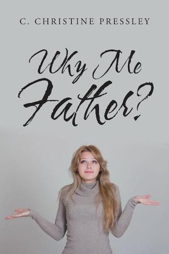 Cover image for Why Me Father?