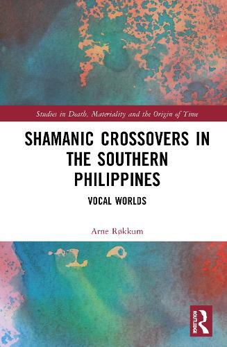 Cover image for Shamanic Crossovers in the Southern Philippines